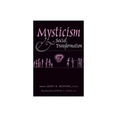 Mysticism & Social Transformation - by Janet K Ruffing (Paperback)