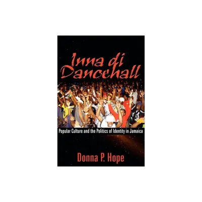 Inna Di Dancehall - by Donna P Hope (Paperback)