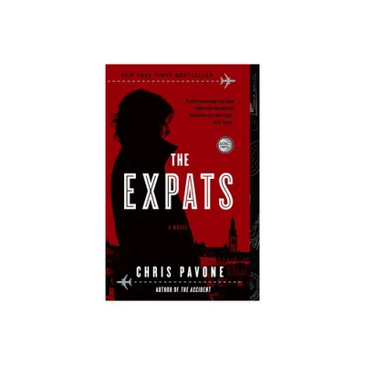 The Expats (Reprint) (Paperback) by Chris Pavone