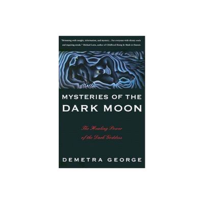 Mysteries of the Dark Moon - by Demetra George (Paperback)