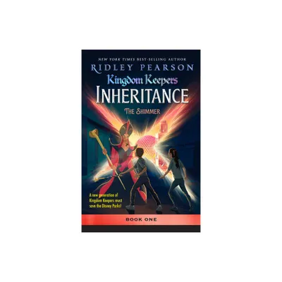 Kingdom Keepers: Inheritance the Shimmer - by Ridley Pearson (Hardcover)