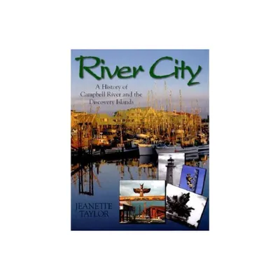 River City - by Jeanette Taylor (Hardcover)