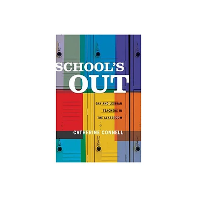 Schools Out - by Cati Connell (Paperback)