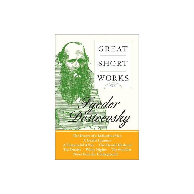 Great Short Works of Fyodor Dostoevsky - (Harper Perennial Modern Classics) by Fyodor Dostoyevsky (Paperback)