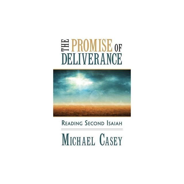 The Promise of Deliverance - by Michael Casey (Paperback)