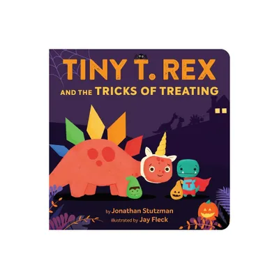 Tiny T. Rex and the Tricks of Treating - by Jonathan Stutzman (Board Book)