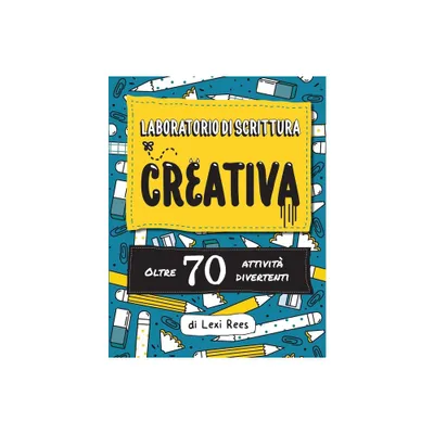 Laboratorio di Scrittura Creativa - by Lexi Rees (Paperback)