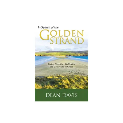 In Search of the Golden Strand - by Dean Davis (Paperback)