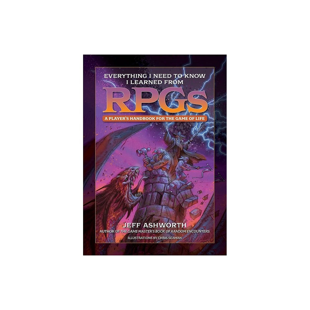 Macmillan Publishers Everything I Need to Know I Learned from Rpgs - (Game  Master) by Jeff Ashworth (Hardcover) | The Market Place