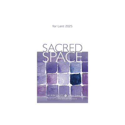 Sacred Space for Lent 2025 - by The Irish Jesuits (Paperback)