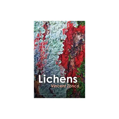 Lichens - by Vincent Zonca (Paperback)