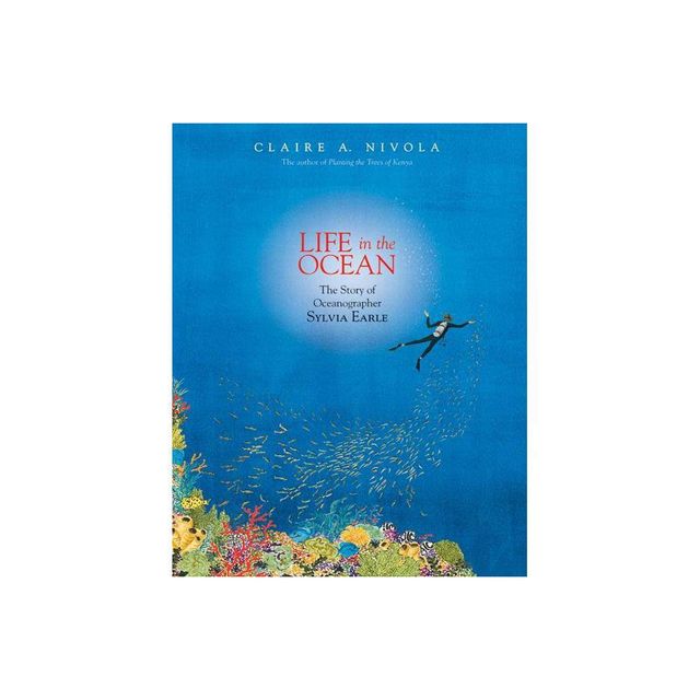 Life in the Ocean - by Claire A Nivola (Hardcover)