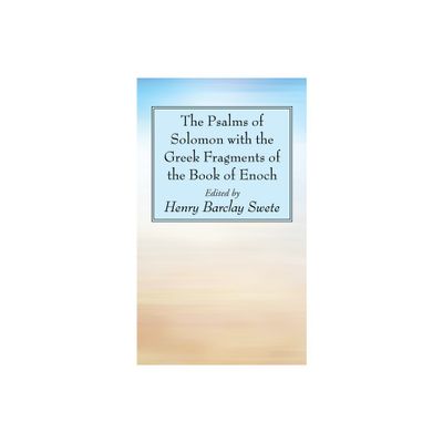 The Psalms of Solomon with the Greek Fragments of the Book of Enoch - by D D (Paperback)