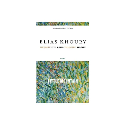 Little Mountain - by Elias Khoury (Paperback)