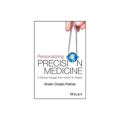 Personalizing Precision Medicine - by Kristin Ciriello Pothier (Paperback)