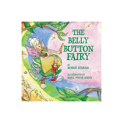 The Belly Button Fairy - (Best Fairy Books) by Bobbie Hinman (Paperback)