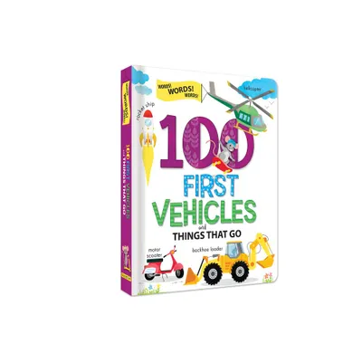 100 First Vehicles and Things That Go - (Board Book)