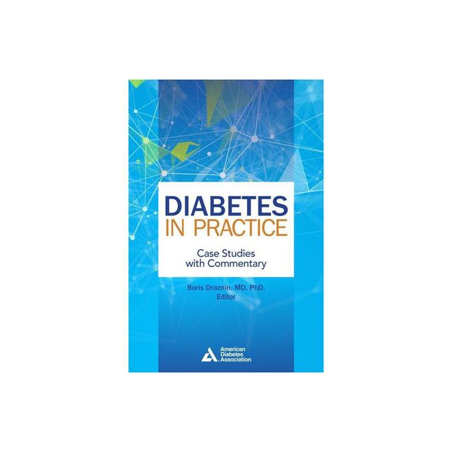 Diabetes in Practice - by Draznin Boris (Paperback)