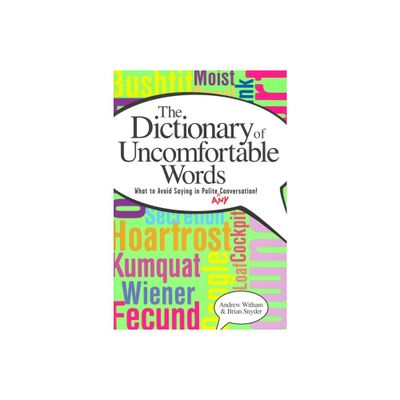 A Dictionary of Uncomfortable Words - by Andrew Witham & Brian Snyder (Paperback)