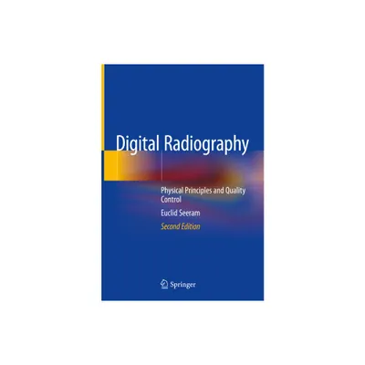 Digital Radiography - 2nd Edition by Euclid Seeram (Hardcover)