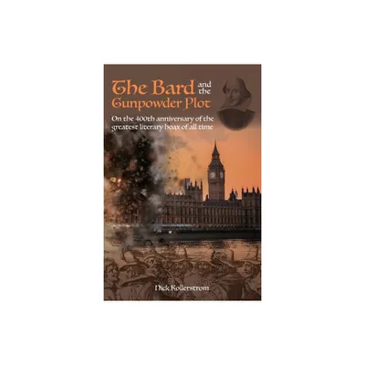 The Bard and the Gunpowder Plot - by Nicholas Kollerstrom (Paperback)