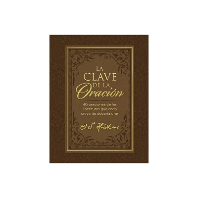 La Clave de la Oracin - by O S Hawkins (Paperback)