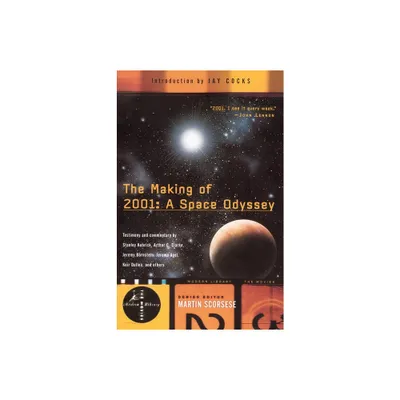 The Making of 2001: A Space Odyssey - (Modern Library Movies) by Stephanie Schwam (Paperback)