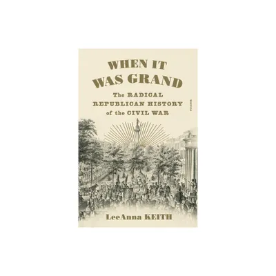 When It Was Grand - by Leeanna Keith (Paperback)