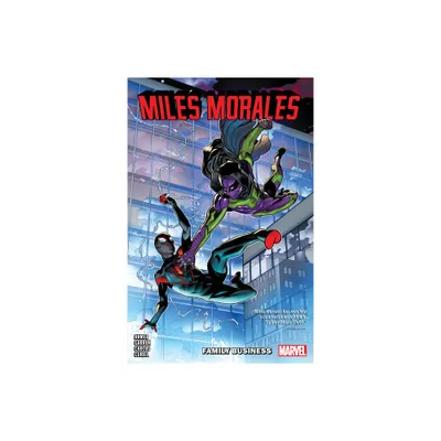 Miles Morales Vol. 3: Family Business - (Miles Morales: Spider-Man) by Saladin Ahmed (Paperback)