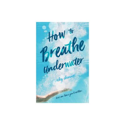 How to Breathe Underwater