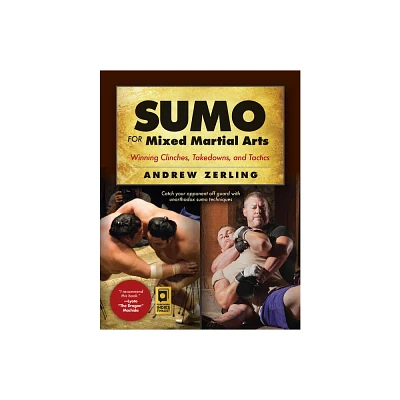 Sumo for Mixed Martial Arts - by Andrew Zerling (Paperback)