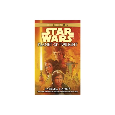 Planet of Twilight: Star Wars Legends - (Star Wars - Legends) by Barbara Hambly (Paperback)