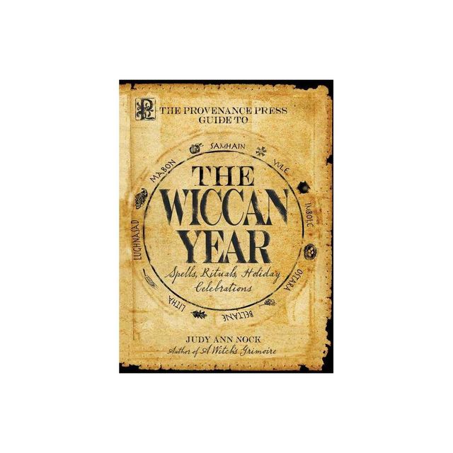 The Provenance Press Guide to the Wiccan Year - by Judy Ann Nock (Paperback)