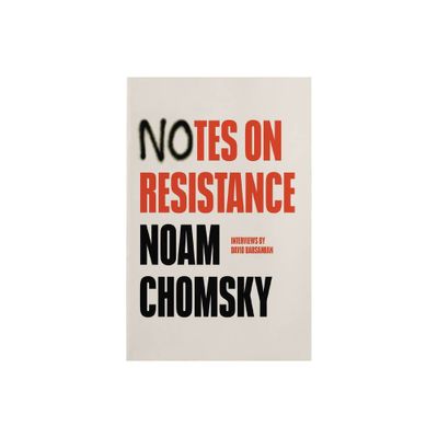 Notes on Resistance - by Noam Chomsky & David Barsamian (Paperback)