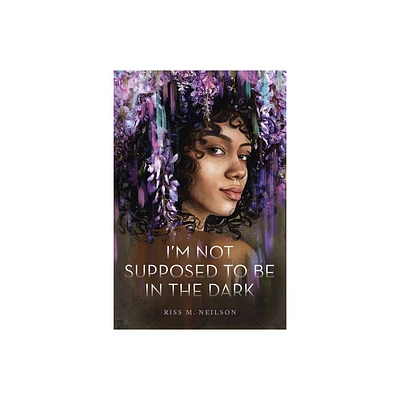 Im Not Supposed to Be in the Dark - by Riss M Neilson (Paperback)