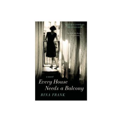 Every House Needs a Balcony - by Rina Frank (Paperback)