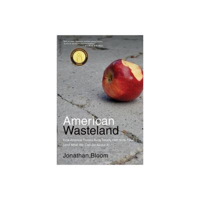 American Wasteland - by Jonathan Bloom (Paperback)