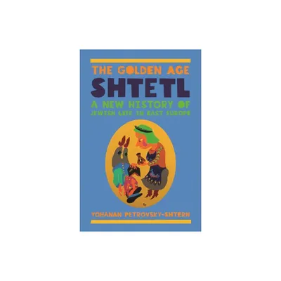 The Golden Age Shtetl