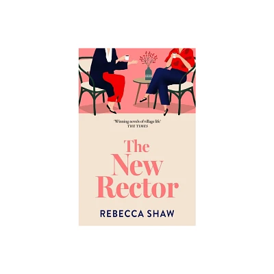 The New Rector - by Rebecca Shaw (Paperback)