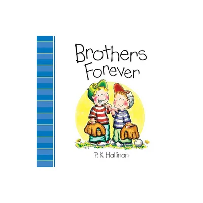 Brothers Forever - by P K Hallinan (Board Book)