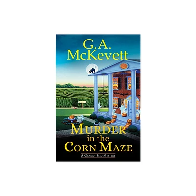 Murder in the Corn Maze - (Granny Reid Mystery) by G A McKevett (Paperback)