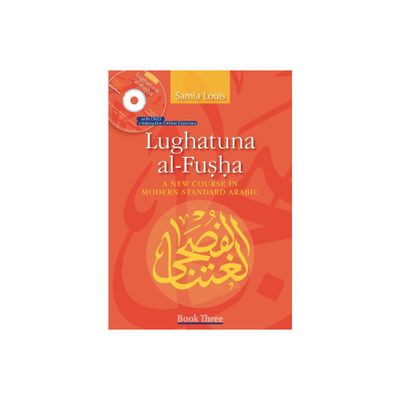 Lughatuna Al-Fusha: Book Three - by Samia Louis (Paperback)