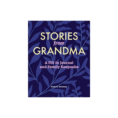 Stories from Grandma - (Stories from My Grandparents) by Katie H Sweeney (Paperback)