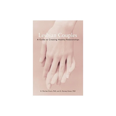 Lesbian Couples - 4th Edition by D Merilee Clunis & G Dorsey Green (Paperback)