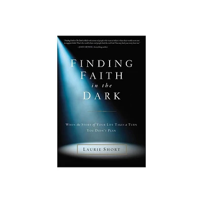 Finding Faith in the Dark - by Laurie Short (Paperback)