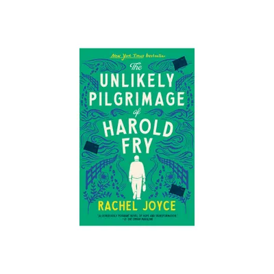 The Unlikely Pilgrimage of Harold Fry (Paperback) by Rachel Joyce