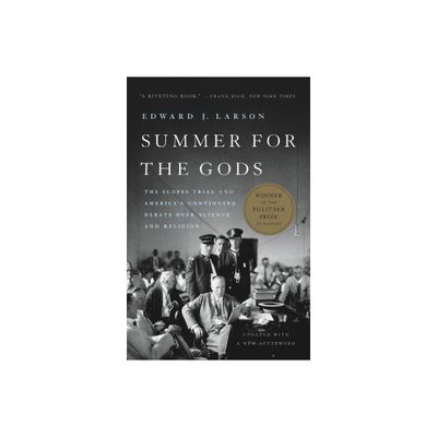Summer for the Gods - by Edward J Larson (Paperback)