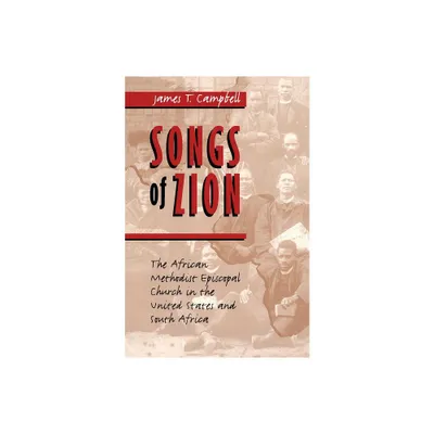 Songs of Zion - by James T Campbell (Paperback)