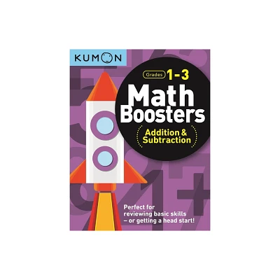 Kumon Math Boosters: Addition & Subtraction - (Paperback)