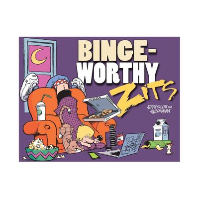 Bingeworthy - (Zits) by Jerry Scott & Jim Borgman (Paperback)